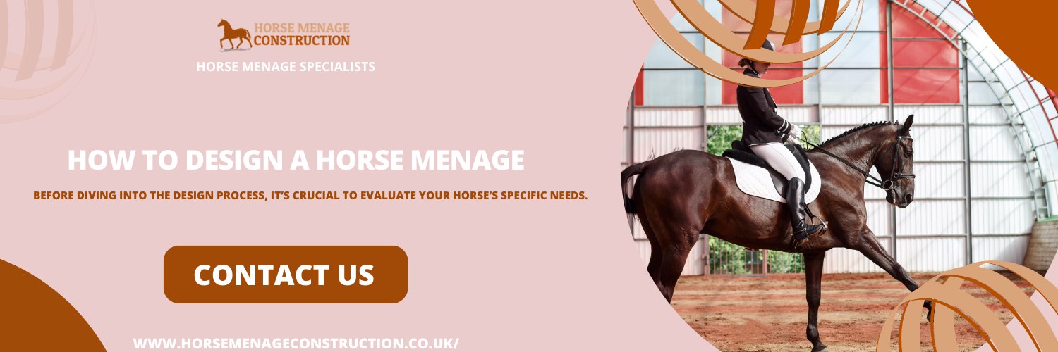 How to Design a Horse Menage